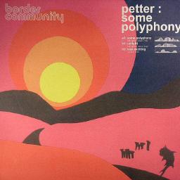 Petter - Some Polyphony borító